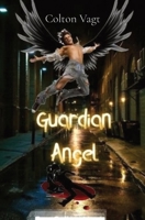 Teen Monster- Guardian Angel 108808916X Book Cover
