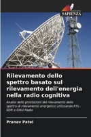 Rilevamento dello spettro basato sul rilevamento dell'energia nella radio cognitiva (Italian Edition) 6209467792 Book Cover
