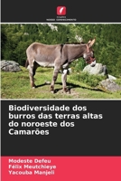 Biodiversidade dos burros das terras altas do noroeste dos Camarões 620974754X Book Cover