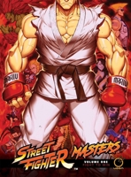 Street Fighter Masters Volume 1: Fight to Win 1772943568 Book Cover