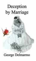 Deception by Marriage 1594530602 Book Cover