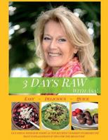 3 Days RAW with Asa!: A Beginner's Guide to Raw Foods: Easy, Quick and Delicious! 9163954427 Book Cover