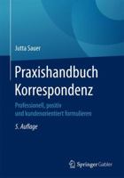 Praxishandbuch Korrespondenz: Professionell Und Kundenorientiert Formulieren Mit Den Wichtigsten Regeln Der Neuen Din 5008 3658166401 Book Cover