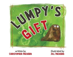 Lumpy's Gift 1961905019 Book Cover