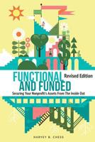 Functional and Funded: Securing Your Nonprofit's Assets From The Inside Out 0996314741 Book Cover