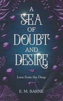 A Sea of Doubt and Desire (Love from the Deep) B0F5BNX923 Book Cover