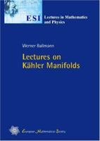 Lectures on Kaehler Manifolds 3037190256 Book Cover