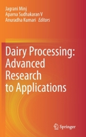 Dairy Processing: Advanced Research to Applications 9811526079 Book Cover
