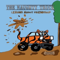 The Naughty Truck 0648291626 Book Cover