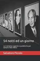 54 notti ed un giorno: Le trattative segrete e pubbliche per salvare Aldo Moro (Italian Edition) B0C5Z3FJVB Book Cover
