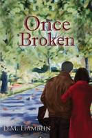 Once Broken 1533237190 Book Cover