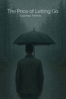 The Price of Letting Go B0GZLN9BH5 Book Cover
