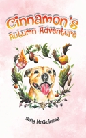 Cinnamon's Autumn Adventure 1035808366 Book Cover