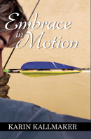 Embrace in Motion 1562801651 Book Cover