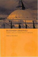 Buddhism Observed: Travellers, Exiles and Tibetan Dharma in Kathmandu (Anthropology of Asia) 0415646286 Book Cover