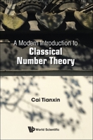 A Modern Introduction to Classical Number Theory 9811218293 Book Cover