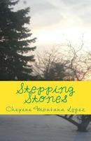 Stepping Stones: Stones Of Poetry 1482779218 Book Cover