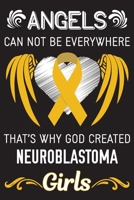 God Created Neuroblastoma Girls: Neuroblastoma Journal Notebook (6x9), Neuroblastoma Books, Neuroblastoma Gifts, Neuroblastoma Awareness 1702198340 Book Cover