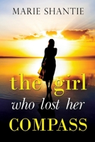 The Girl Who Lost Her Compass 180074952X Book Cover