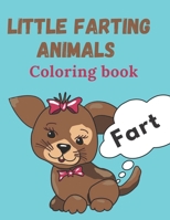 Little farting animals coloring book: 70 pages of cute farting animals, every illustration will keep you smiling and laughing for hours, this book is ... for kids, adults and the whole family. B0884JZ4KJ Book Cover