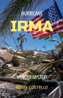 Irma (hurricane) B09SNTZ23D Book Cover