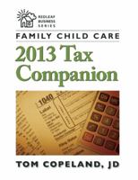 Family Child Care 2013 Tax Companion 1605543284 Book Cover