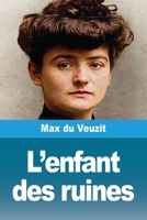 L'enfant des ruines 3690829542 Book Cover