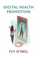 Digital Health Promotion: A Critical Introduction 1509533311 Book Cover
