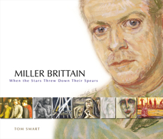 Miller Brittain: When the Stars Threw Down Their Spears 0864924836 Book Cover
