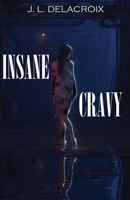 Insane Cravy (French Edition) B08L1S19GZ Book Cover