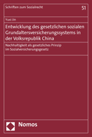 Entwicklung des Gesetzlichen Sozialen Grundaltersversicherungssystems in der Volksrepublik China : Nachhaltigkeit Als Gesetzliches Prinzip Im Sozialversicherungsgesetz 3848758563 Book Cover
