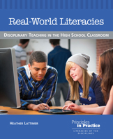 Real-World Literacies: Disciplinary Teaching in the High School Classroom 0814139434 Book Cover