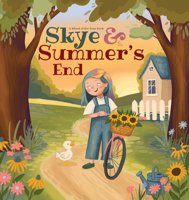 Skye & the Summer’s End: A Wheel of the Year Book 1956712305 Book Cover