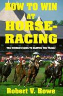 How to Win at Horseracing 0940685450 Book Cover