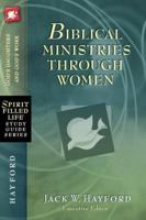 Biblical Ministries Through Women: God's Daughters and God's Work 0840785194 Book Cover