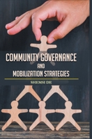 Community Governance and Mobilization Strategies B0F5FQ45YV Book Cover