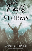 Faith in the Midst of Storms 1662822340 Book Cover
