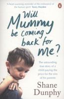 Will Mummy be Coming Back for Me? 184488211X Book Cover