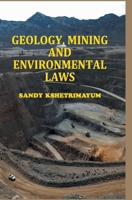 Geology, Mining and Environmental Laws B0CWSFS4Y7 Book Cover