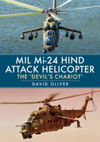 Mil Mi-24 Hind Attack Helicopter: The 'Devil's Chariot' 1398106704 Book Cover