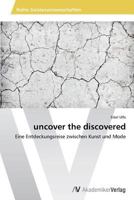 uncover the discovered 3639496116 Book Cover