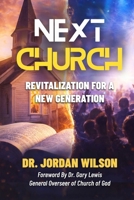 Next Church: Revitalization For A New Generation B0GPYHZZS4 Book Cover