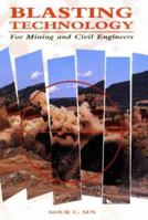 Blasting Technology: For Mining and Civil Engineers 086840294X Book Cover