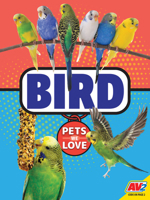 Bird (Caring for Your Pet) 1791119085 Book Cover
