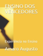 Ensino DOS Vencedores: Experi�ncia no Ensino B08C968Y16 Book Cover