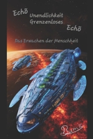 Echõ Unendlichkeit Grenzenloses Echõ: Das Erwachen der Menschheit B0FTYDB8BL Book Cover