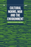 Cultural Norms, War and the Environment (A Sipri Publication) 0198291256 Book Cover