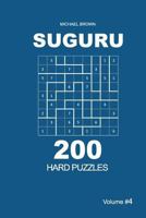 Suguru - 200 Hard Puzzles 9x9 (Volume 4) 1722778431 Book Cover