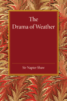 The Drama of Weather 110745087X Book Cover