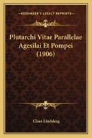 Plutarchi Vitae Parallelae Agesilai Et Pompei (1906) 1160228124 Book Cover